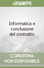 Informatica e conclusione del contratto libro