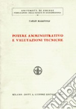 Potere amministrativo e valutazioni tecniche