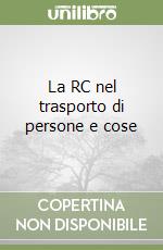 La RC nel trasporto di persone e cose libro