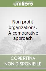 Non-profit organizations. A comparative approach libro