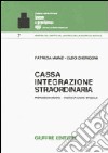 Cassa integrazione straordinaria. Prepensionamento disoccupazione speciale libro