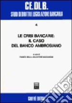 Le crisi bancarie: il caso del Banco Ambrosiano libro