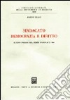 Sindacato democrazia e diritto. Il caso inglese del Trade Union Act 1984 libro