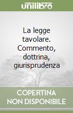 La legge tavolare. Commento, dottrina, giurisprudenza libro