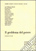 Il problema del potere. Seminario di studi libro