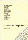 Il problema del potere. Seminario di studi libro