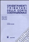 Orientamenti tributari della Corte costituzionale libro