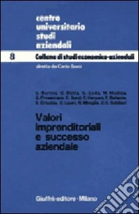Valori imprenditoriali e successo aziendale libro