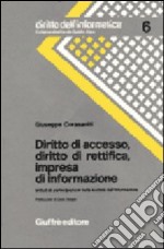 Diritto di accesso, diritto di rettifica, impresa di informazione libro