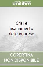 Crisi e risanamento delle imprese