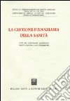 La gestione finanziaria della sanità libro