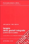 Terapia della Gestalt integrata. Profili di teoria e pratica libro