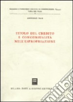 Titolo del credito e concorsualità nell'espropriazione libro