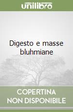 Digesto e masse bluhmiane libro