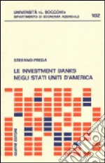 Le investment banks negli Stati Uniti d'America