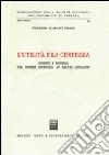 L'utilità e la certezza. Compiti e modelli del sapere giuridico in Salvio Giuliano libro