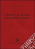 I debiti di massa nelle procedure concorsuali libro