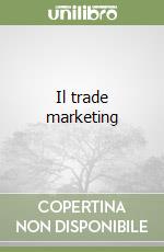 Il trade marketing libro