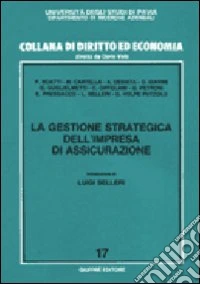 La gestione strategica dell'impresa di assicurazione libro