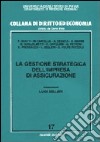 La gestione strategica dell'impresa di assicurazione libro