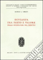 Devianza tra fatto e valore nella sociologia del diritto libro