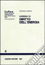 Lezioni di diritto dell'energia libro