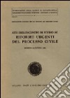 Riforme urgenti del processo civile. Atti dell'Incontro di studio (Modena, 14 giugno 1986) libro