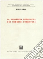 La disciplina normativa dei terreni forestali libro