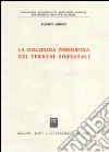 La disciplina normativa dei terreni forestali libro