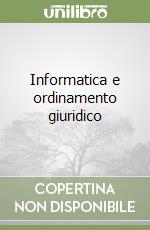 Informatica e ordinamento giuridico libro