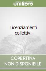 Licenziamenti collettivi