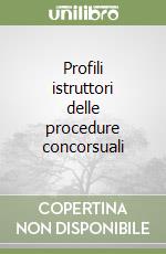 Profili istruttori delle procedure concorsuali libro