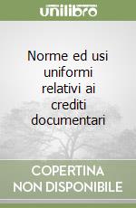 Norme ed usi uniformi relativi ai crediti documentari