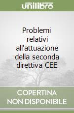 Problemi relativi all'attuazione della seconda direttiva CEE libro