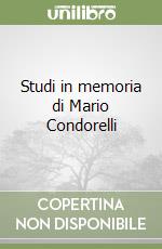 Studi in memoria di Mario Condorelli libro