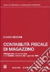 Contabilità fiscale di magazzino. Obbligatoria per le imprese a contabilità ordinaria dal 1 gennaio 1989 libro