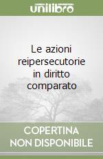 Le azioni reipersecutorie in diritto comparato