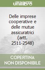 Delle imprese cooperative e delle mutue assicuratrici (artt. 2511-2548) libro