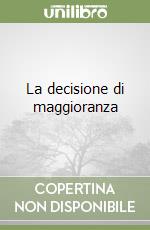 La decisione di maggioranza libro