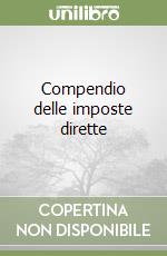 Compendio delle imposte dirette libro