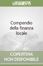 Compendio della finanza locale libro