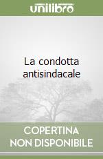 La condotta antisindacale