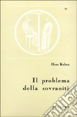 Il problema della sovranità e la teoria del diritto internazionale. Contributo per una dottrina pura del diritto libro