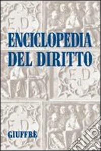 Enciclopedia del diritto. Vol. 41: Rivendicazione-Separazione libro