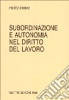 Subordinazione e autonomia nel diritto del lavoro libro