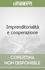 Imprenditorialità e cooperazione libro