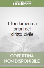 I fondamenti a priori del diritto civile libro