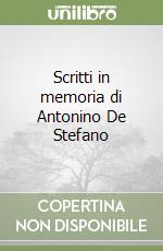 Scritti in memoria di Antonino De Stefano libro