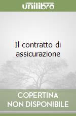 Il contratto di assicurazione libro