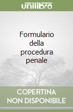 Formulario della procedura penale libro